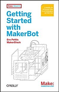 Getting Started With MakerBot (Paperback)