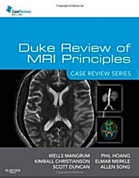 Duke Review of MRI Principles: Case Review Series (Paperback)
