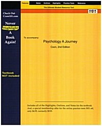 Studyguide for Psychology a Journey by Coon, ISBN 9780534632649 (Paperback)