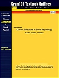 Studyguide for Current Directions in Social Psychology by Hammer, Ruscher &, ISBN 9780131895836 (Paperback)