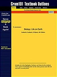 Studyguide for Biology: Life on Earth by Audesirk, ISBN 9780130899415 (Paperback)