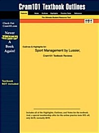 Studyguide for Sport Management by Kimball, Lussier &, ISBN 9780324175967 (Paperback)