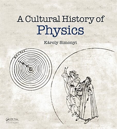A Cultural History of Physics (Hardcover)