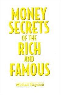 Money Secrets of the Rich and Famous (Hardcover)