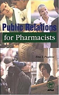 Public Relations for Pharmacists (Paperback)