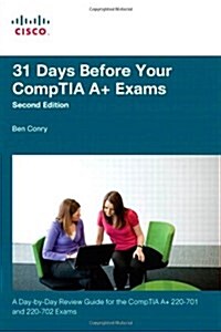 31 Days Before Your CompTIA A+ Exams (Paperback)