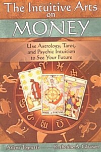 The Intuitive Arts on Money (Paperback)