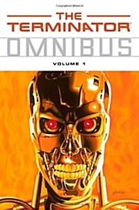 The Terminator: Omnibus Volume 1 (Paperback)