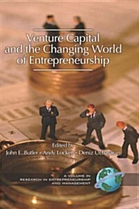 Venture Capital in the Changing World of Entrepreneurship (Hc) (Hardcover)