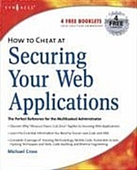 How to Cheat at Securing Your Web Applications (Paperback)