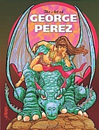 Art of George Perez (Hardcover)