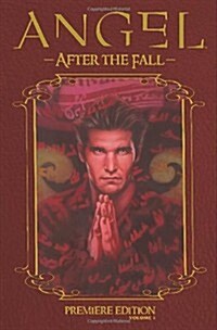 Angel: After the Fall: Premiere Edition (Hardcover)