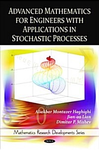Advanced Mathematics for Engineers with Applications in Stochastic Processes (Hardcover)