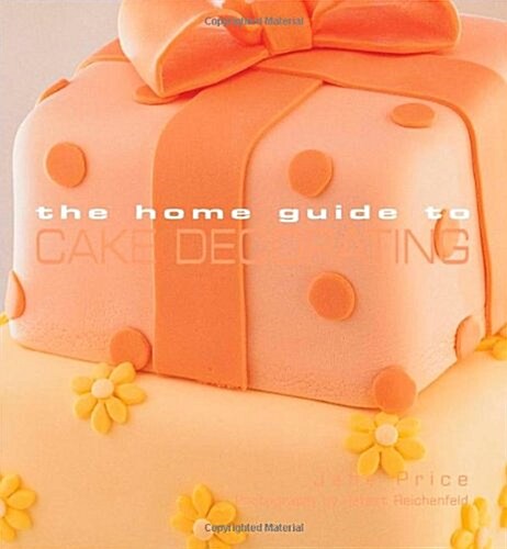 Home Guide to Cake Decorating (Paperback)