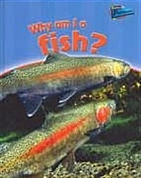 Why am I a Fish? (Hardcover)
