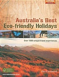 Australias Best Eco Friendly Holidays (Hardcover)