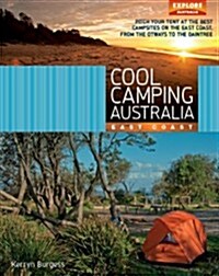 Cool Camping Australia: East Coast (Paperback)