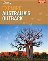 Explore Australias Outback (Paperback)