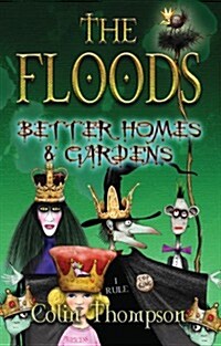 The Floods: Better Homes and Gardens (Paperback)