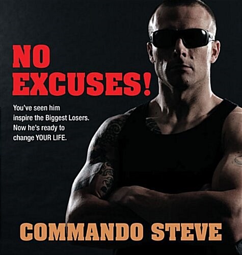 Commando Steve: No Excuses! (Paperback)