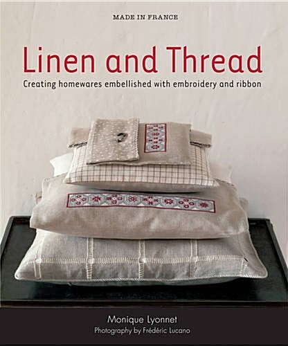 Made in France: Linen and Thread (Paperback)