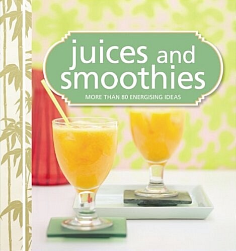 Juices and Smoothies (Paperback)