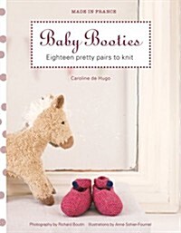 Baby Booties: Eighteen Pretty Pairs to Knit (Paperback)