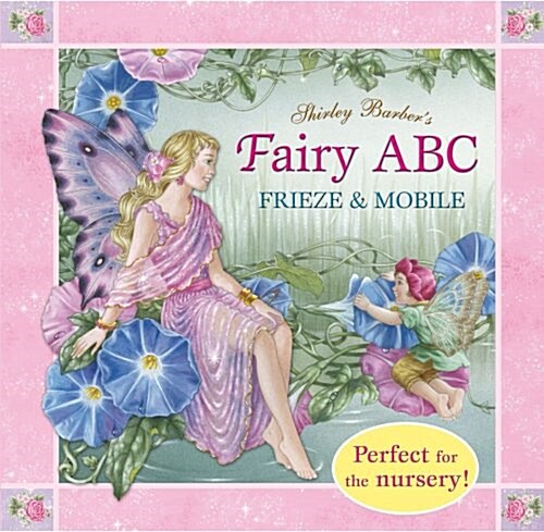 Shirley Barbers Fairy ABC Frieze and Mobile (Hardcover)