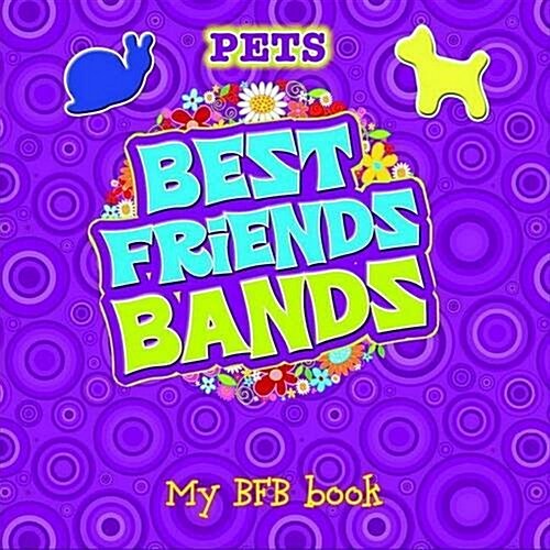 Best Friends Bandz: Pet (Hardcover)