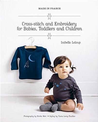 Cross-stitch and Embroidery for Babies, Toddlers and Childre (Paperback)