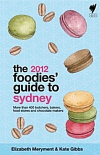 Foodies Guide 2012 (Paperback)