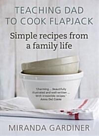 Teaching Dad to Cook Flapjack (Hardcover)