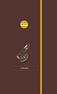 Snob: Cigars (Hardcover)