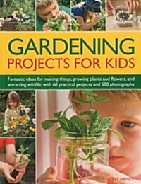 Gardening Projects for Kids (Paperback)