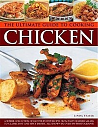 Ultimate Guide to Cooking Chicken (Paperback)