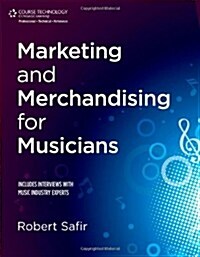 Marketing and Merchandising for Musicians (Paperback)