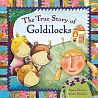 The True Story of Goldilocks (Hardcover)