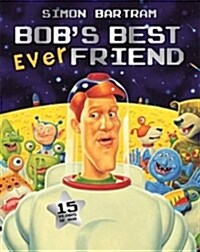 Bobs Best Ever Friend (Paperback)