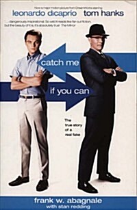 Catch Me If You Can : The True Story of a Real Fake (Paperback)