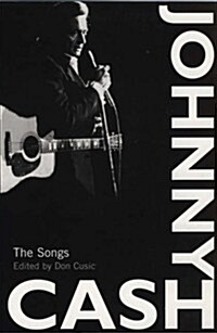 Johnny Cash : The Songs (Paperback)