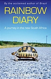 Rainbow Diary : A Journey in the New South Africa (Paperback)