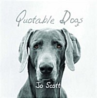 Quotable Dogs (Hardcover)