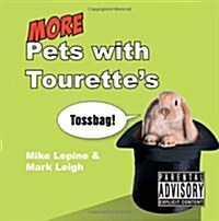 More Pets with Tourettes (Hardcover)