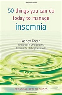 50 Things You Can Do Today to Manage Insomnia (Paperback)