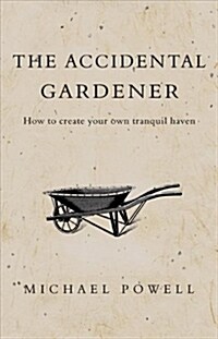 Accidental Gardener (Hardcover)