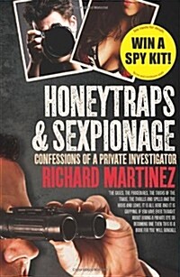 Honeytraps & Sexpionage: Confessions of a Private Investigator (Paperback)