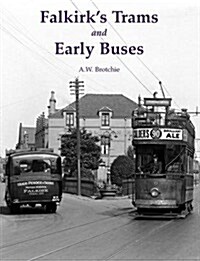 Falkirks Trams and Early Buses (Paperback)