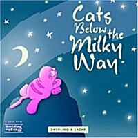 Cats Below the Milky Way (Hardcover)