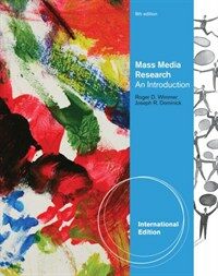 Mass media research : an introduction 9th ed., International ed