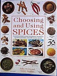 Choosing and Using Spices (Paperback)